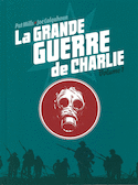 Grande Guerre de Charlie (La), t. 01 [ancienne édition]